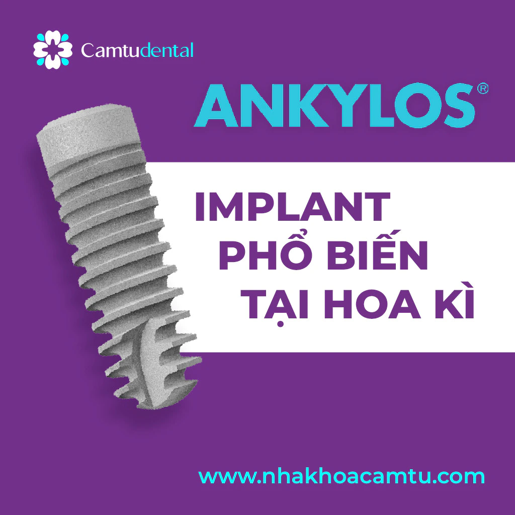 Trụ Implant ANKYLOS được cung cấp bởi Nha khoa Cẩm Tú Quận 1